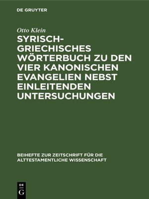 cover image of Syrisch-griechisches Wörterbuch zu den vier kanonischen Evangelien nebst einleitenden Untersuchungen